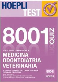 hoeplitest 6 medicina Quiz 8001 odontoiatria, veterinaria, sci biol, farmacia, b