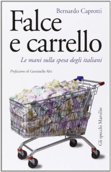 falce e carrello le mani sulla spesa degli italiani