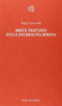 breve trattato sulla decrescita serena