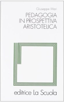 pedagogia in prospettiva aristotelica