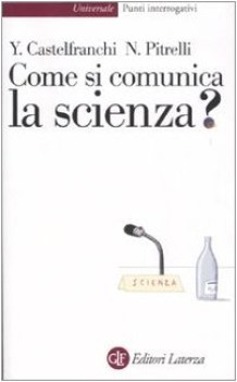 come si comunica la scienza?