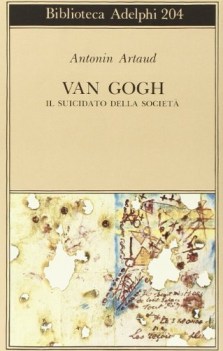 VAN GOGH IL SUICIDATO DELLA SOCIETA\'