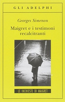 maigret e i testimoni recalcitranti