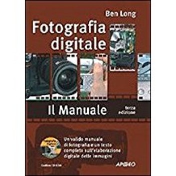 FOTOGRAFIA DIGITALE IL MANUALE + CD