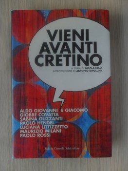 Vieni avanti cretino