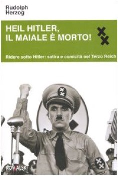 heil hitler, il maiale  morto!