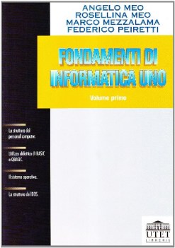 fondamenti di informatica 1 vol. 1