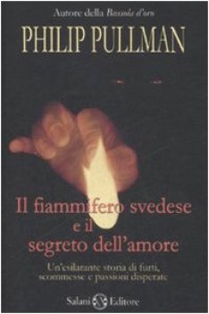 fiammifero svedese e il segreto dell\'amore