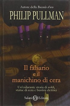 falsario e il manichino di cera