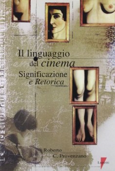 linguaggio del cinema significazione e retorica