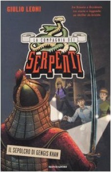 compagnia dei serpenti.sepolcro di genghis khan