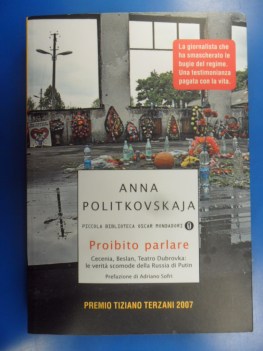 Proibito parlare Cecenia Beslan Teatro Dubrovka le verit scomode della Russia