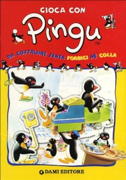 pingu  gioca con (costruire senza forbici ne colla)