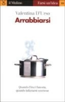 arrabbiarsi