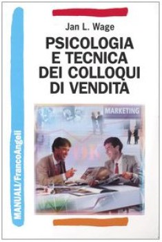 psicologia e tecnica dei colloqui di vendita