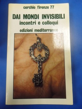 dai mondi invisibili incontri e colloqui