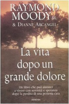 vita dopo un grande dolore