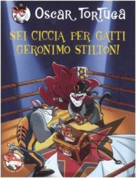 sei ciccia per gatti geronimo stilton! fc