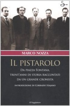 PISTAROLO. DA PIAZZA FONTANA