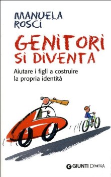 genitori si diventa