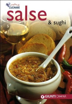 salse & sughi  (voglia di cucinare)