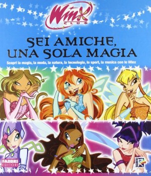 winx sei amiche una sola magia