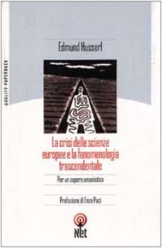 crisi delle scienze europee e la fenomenologia trascendentale