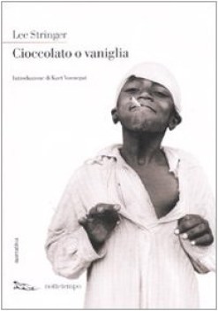 cioccolato o vaniglia