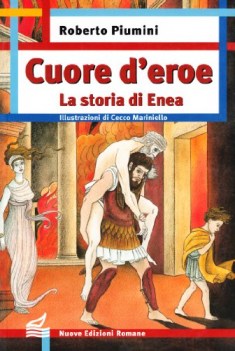 cuore d\'eroe la storia di enea ESAURITO