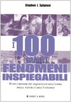 100 grandi fenomeni inspiegabili fc