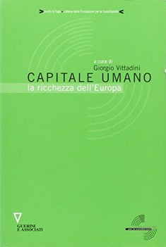 capitale umano la ricchezza dell\'europa