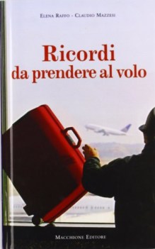 ricordi da prendere al volo