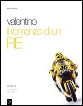 valentino rossi il romanzo di un re