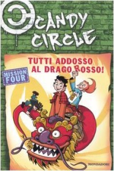 tutti addosso al drago rosso (candy circle 4)