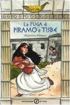 fuga di piramo e tisbe (banane oro)