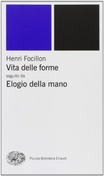 Vita delle forme - Elogio della mano