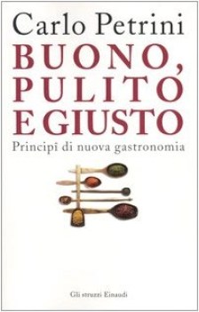 buono pulito e giusto