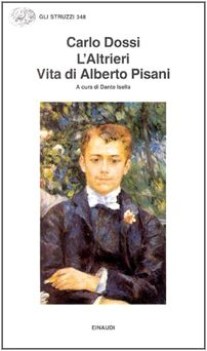 altrieri / vita di alberto pisani