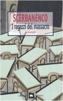 ragazzi del massacro