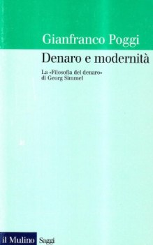 denaro e modernita la filosofia del denaro di simmel