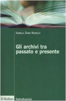 archivi tra passato e presente