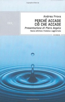 perche accade cio che accade