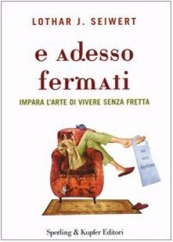 e adesso fermati