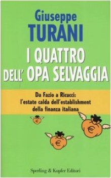 quattro dell\'opa selvaggia