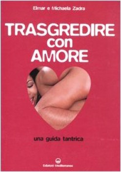 trasgredire con amore