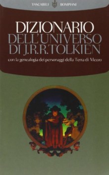 dizionario dell\'universo di j.r.r. tolkien