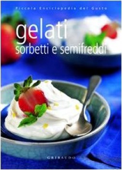 gelati sorbetti e semifreddi