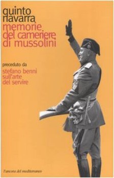 memorie del cameriere di mussolini