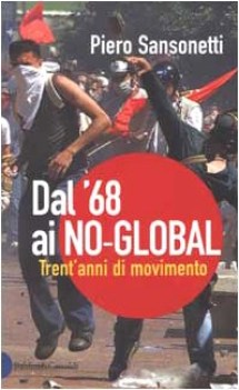 dal\'68 ai no global