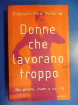 Donne che lavorano troppo